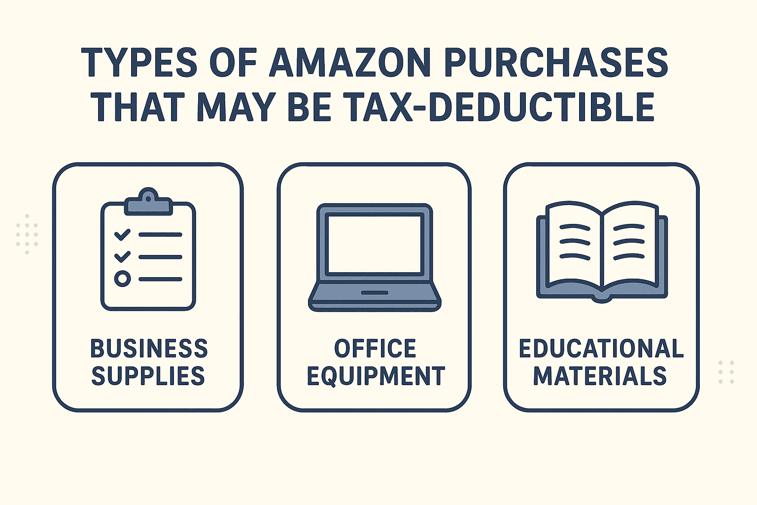 Types of Amazon purchases that may be tax-deductible: business supplies, office equipment, and educational materials